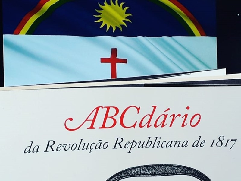 ABCdário da Revolução Republicana de&nbsp;1817