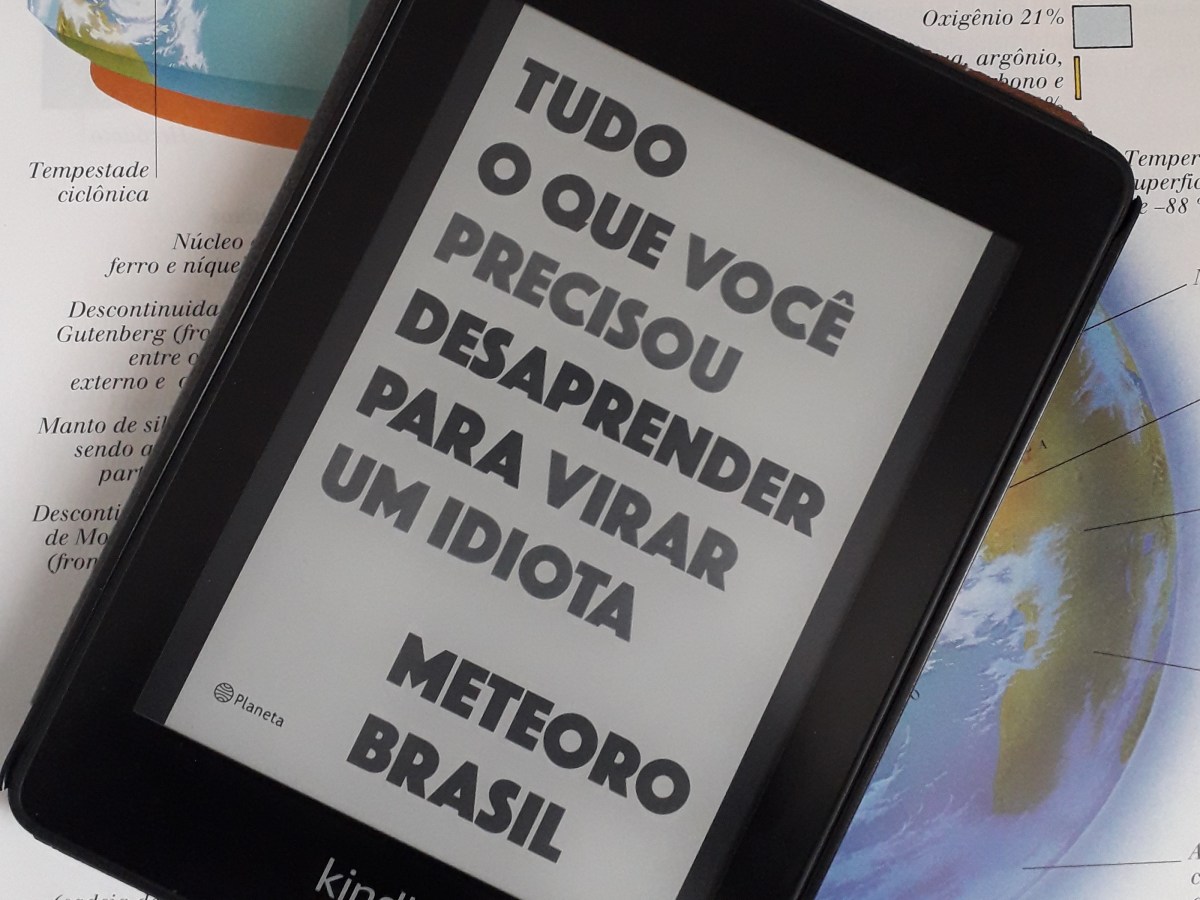 Tudo o que você precisou desaprender para virar um&nbsp;idiota