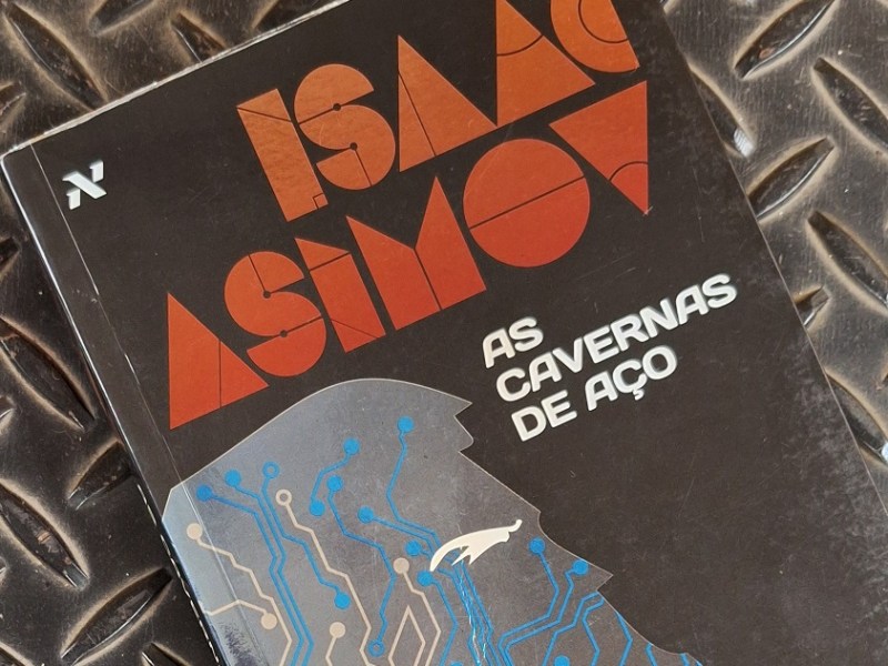 As Cavernas de&nbsp;Aço