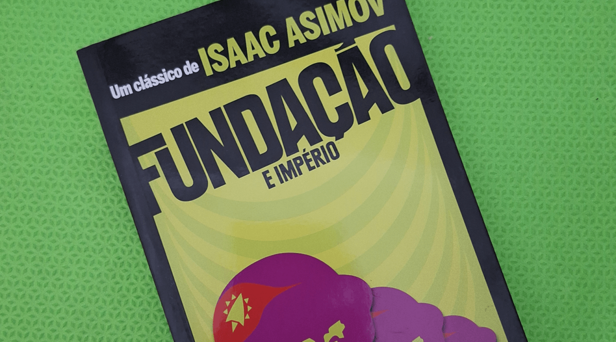 Fundação e Império